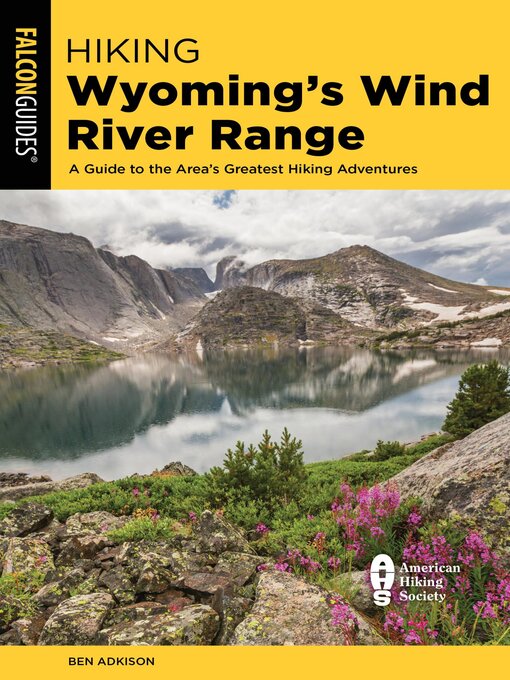 Title details for Hiking Wyoming's Wind River Range by Ben Adkison - Available